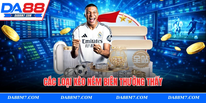 Các loại kèo ném biên thường thấy