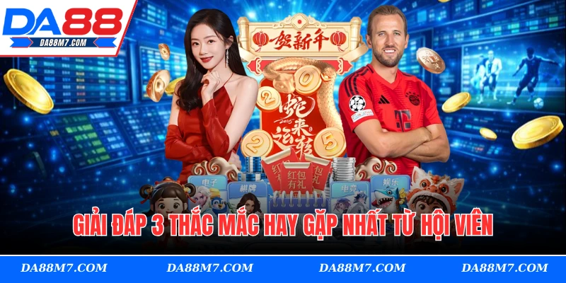Giải đáp 3 thắc mắc hay gặp nhất từ hội viên