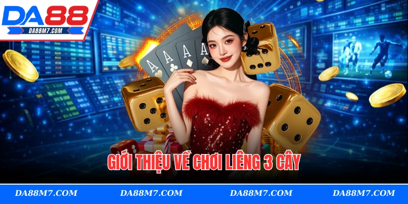 Giới thiệu về chơi liêng 3 cây