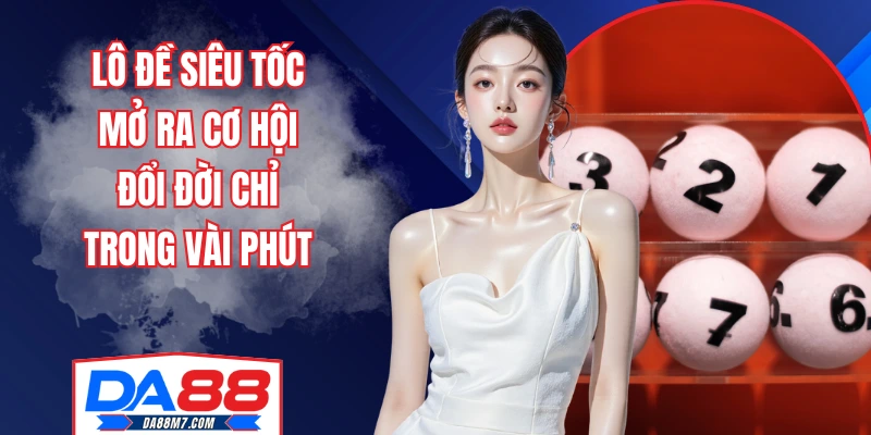 lô đề siêu tốc