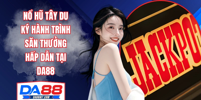 nổ hũ tây du ký